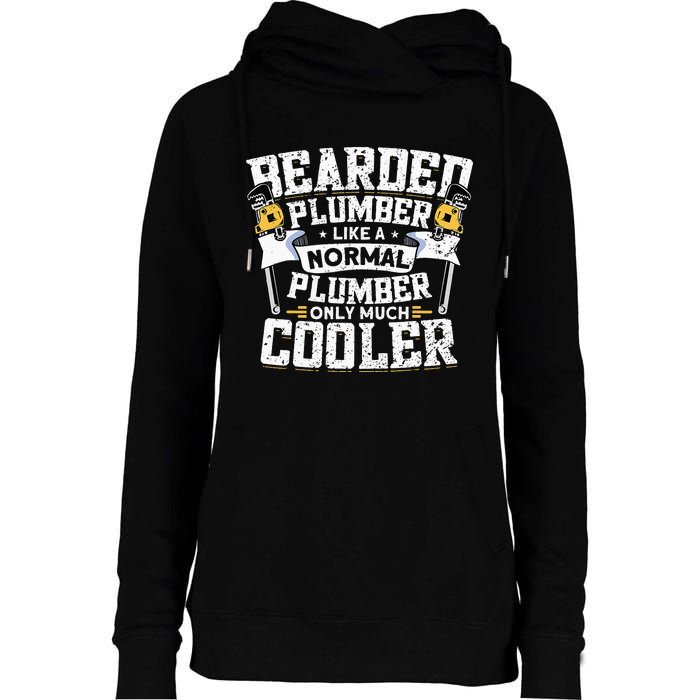 Beared Plumber Funny Plumbing Pipefitters Plumber Womens Funnel Neck Pullover Hood