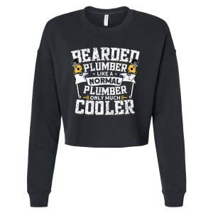 Beared Plumber Funny Plumbing Pipefitters Plumber Cropped Pullover Crew