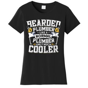 Beared Plumber Funny Plumbing Pipefitters Plumber Women's T-Shirt