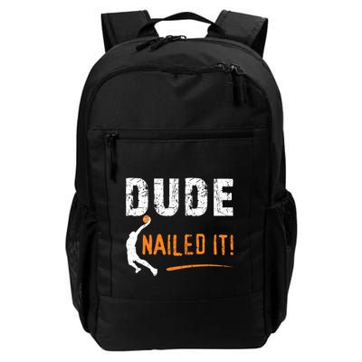 Basketball Players Funny Ball Sport Dude Nailed It Baller Backpack