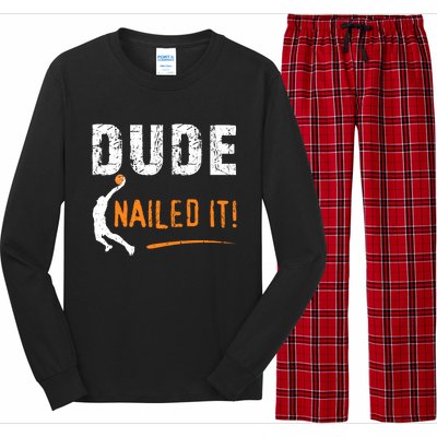 Basketball Players Funny Ball Sport Dude Nailed It Baller Long Sleeve Pajama Set