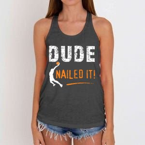 Basketball Players Funny Ball Sport Dude Nailed It Baller Women's Knotted Racerback Tank