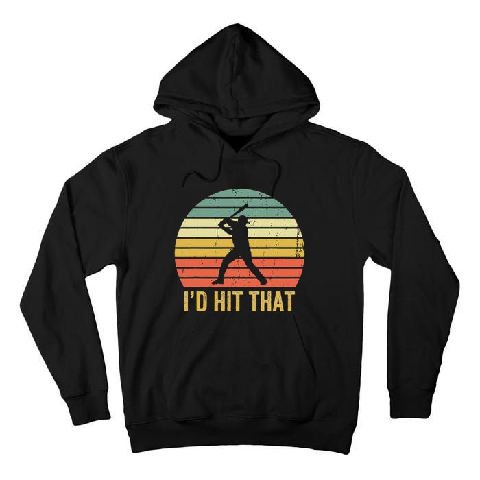 Baseball Player Funny Batter I'd Hit That Sport Vintage Tall Hoodie