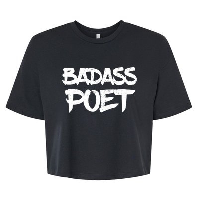 Badass Poet Funny Poetry Slam Literature Writer Gift Bella+Canvas Jersey Crop Tee