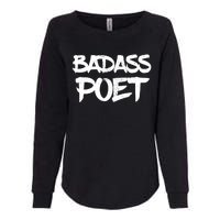 Badass Poet Funny Poetry Slam Literature Writer Gift Womens California Wash Sweatshirt