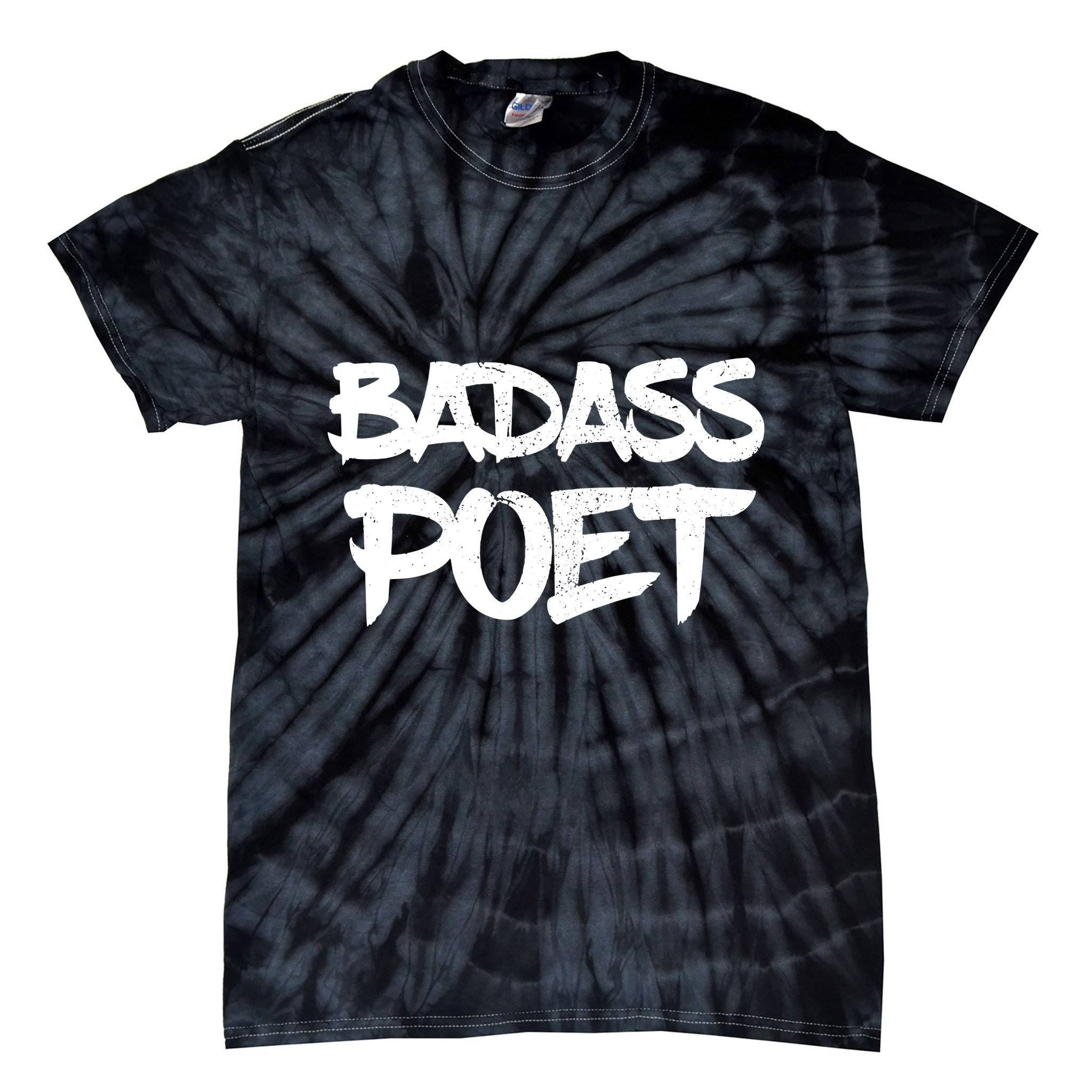 Badass Poet Funny Poetry Slam Literature Writer Gift Tie-Dye T-Shirt