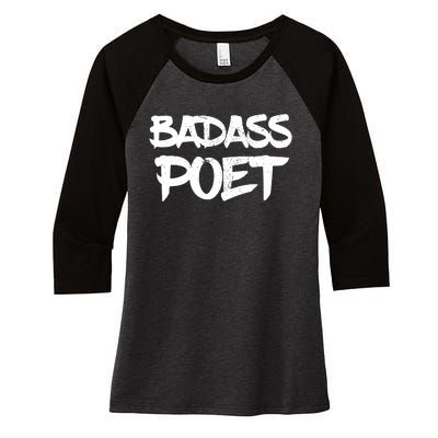 Badass Poet Funny Poetry Slam Literature Writer Gift Women's Tri-Blend 3/4-Sleeve Raglan Shirt