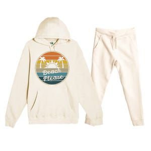 Beach Please Funny Tropical Retro Premium Hooded Sweatsuit Set