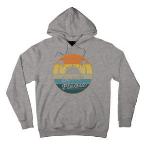 Beach Please Funny Tropical Retro Tall Hoodie