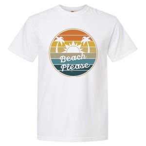 Beach Please Funny Tropical Retro Garment-Dyed Heavyweight T-Shirt