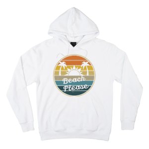 Beach Please Funny Tropical Retro Hoodie