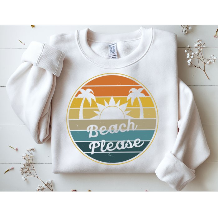 Beach Please Funny Tropical Retro Sweatshirt