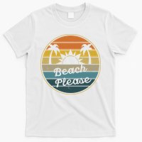 Beach Please Funny Tropical Retro T-Shirt