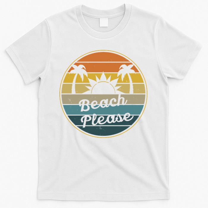 Beach Please Funny Tropical Retro T-Shirt