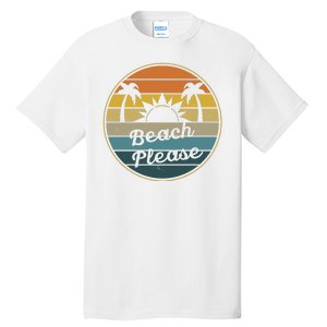 Beach Please Funny Tropical Retro Tall T-Shirt