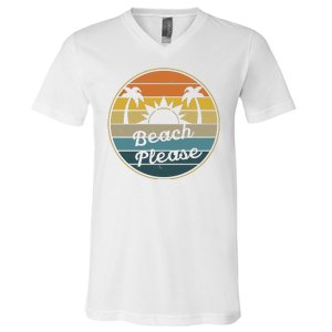 Beach Please Funny Tropical Retro V-Neck T-Shirt