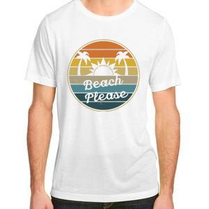 Beach Please Funny Tropical Retro Adult ChromaSoft Performance T-Shirt