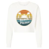 Beach Please Funny Tropical Retro Cropped Pullover Crew