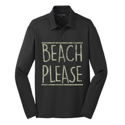 Beach Please Funny Summer Holiday Funny Gift Silk Touch Performance Long Sleeve Polo