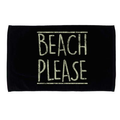 Beach Please Funny Summer Holiday Funny Gift Microfiber Hand Towel