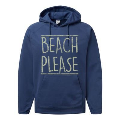 Beach Please Funny Summer Holiday Funny Gift Performance Fleece Hoodie