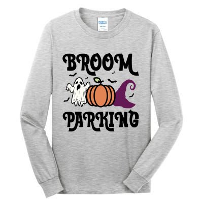 Broom Parking Funny Halloween And Season Lover Funny Gift Tall Long Sleeve T-Shirt