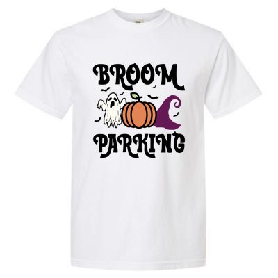 Broom Parking Funny Halloween And Season Lover Funny Gift Garment-Dyed Heavyweight T-Shirt