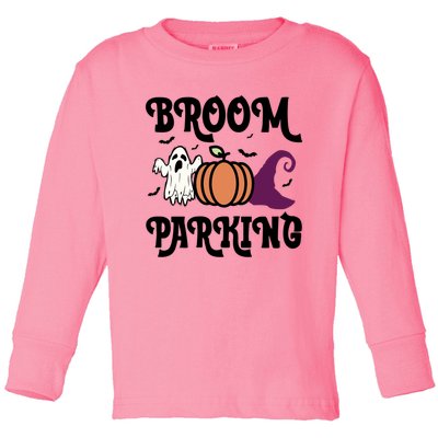 Broom Parking Funny Halloween And Season Lover Funny Gift Toddler Long Sleeve Shirt