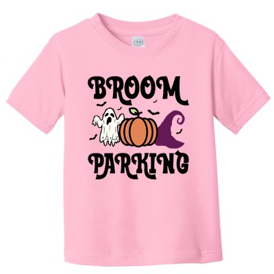 Broom Parking Funny Halloween And Season Lover Funny Gift Toddler T-Shirt