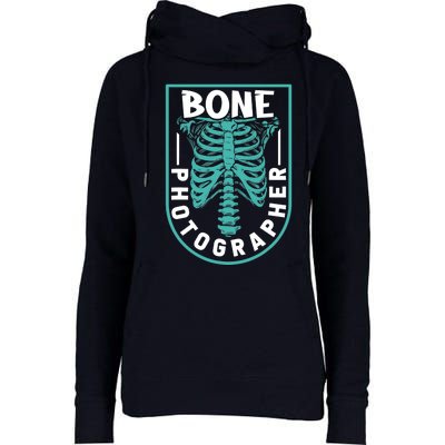 Bone Photographer - Funny Radiology Technician XRay Womens Funnel Neck Pullover Hood