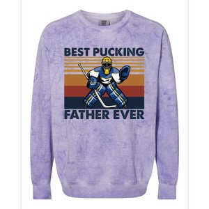 Best Pucking Father Ever Funny Hockey Dad Saying Gift Colorblast Crewneck Sweatshirt