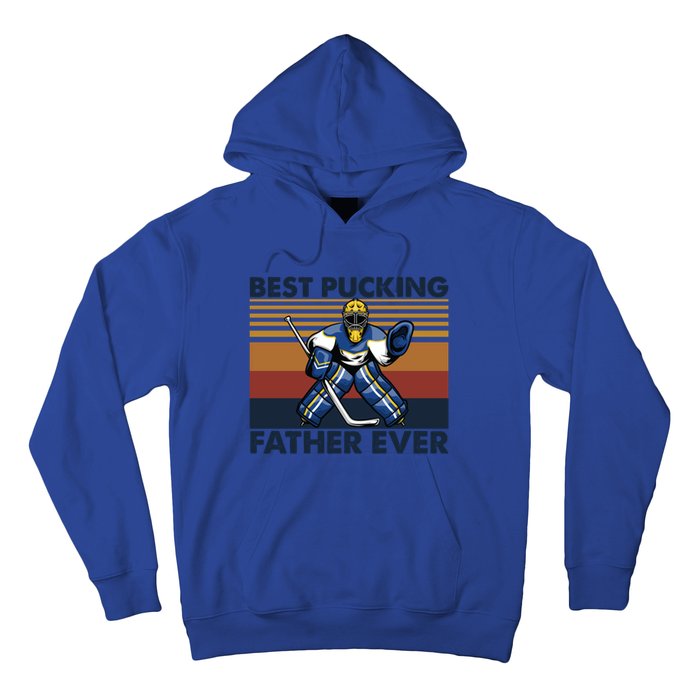 Best Pucking Father Ever Funny Hockey Dad Saying Gift Hoodie