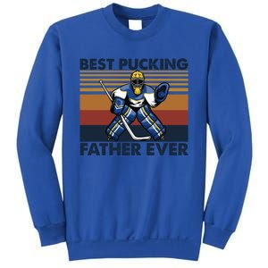 Best Pucking Father Ever Funny Hockey Dad Saying Gift Sweatshirt