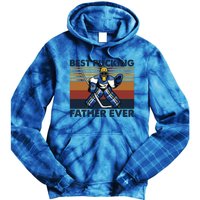 Best Pucking Father Ever Funny Hockey Dad Saying Gift Tie Dye Hoodie