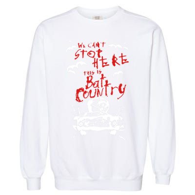Birthday Present Fear And Loathing In Las Vegas Car Garment-Dyed Sweatshirt