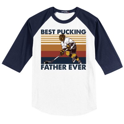 Best Pucking Father Ever Funny Hockey Dad Saying Funny Gift Baseball Sleeve Shirt