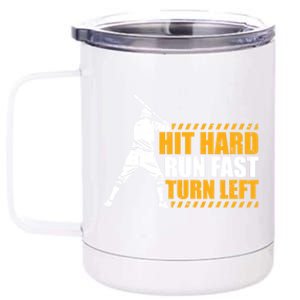 Baseball Player Funny Hit Hard Run Fast Turn Left Baseballer Gift 12 oz Stainless Steel Tumbler Cup