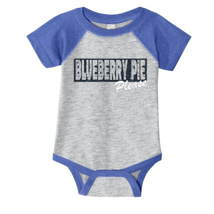 Blueberry Pie Funny Gift Blueberry Pie Please Gift Infant Baby Jersey Bodysuit