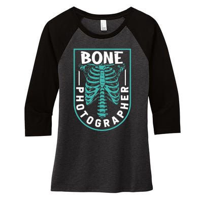 Bone Photographer Funny Radiology Technician XRay Women's Tri-Blend 3/4-Sleeve Raglan Shirt