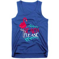 Beach Please Funny Gift Funny Flamingo Gift Tank Top