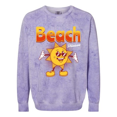 Beach Please Funny Summer Sunshine Pun Joke Gift Colorblast Crewneck Sweatshirt