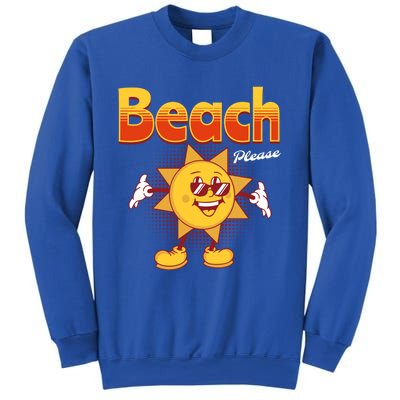 Beach Please Funny Summer Sunshine Pun Joke Gift Sweatshirt