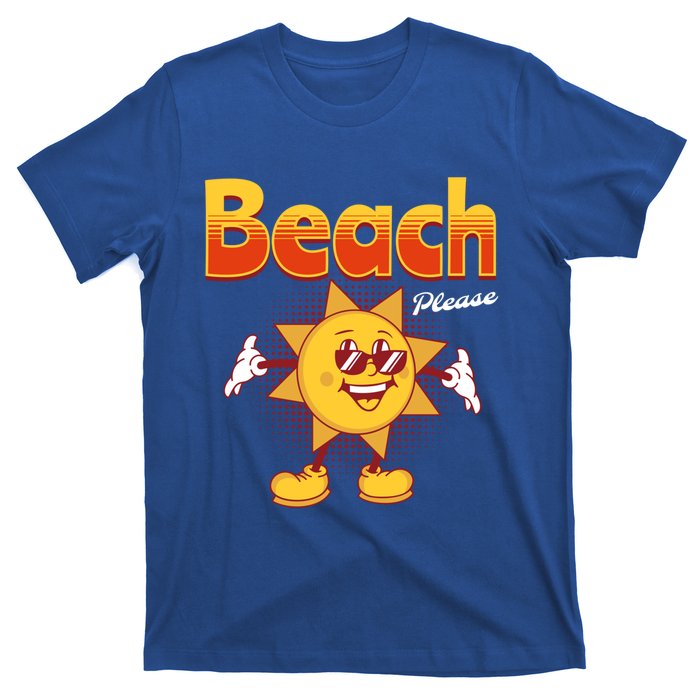 Beach Please Funny Summer Sunshine Pun Joke Gift T-Shirt