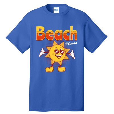 Beach Please Funny Summer Sunshine Pun Joke Gift Tall T-Shirt