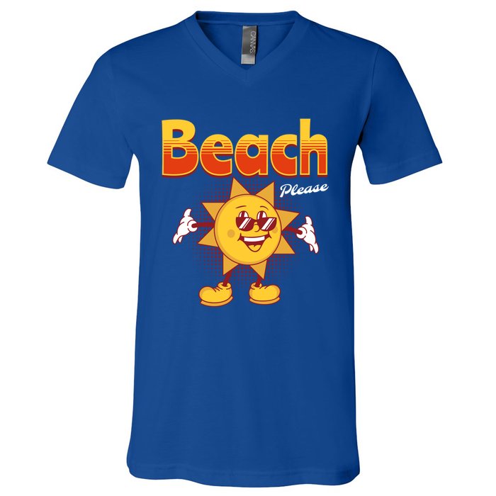 Beach Please Funny Summer Sunshine Pun Joke Gift V-Neck T-Shirt