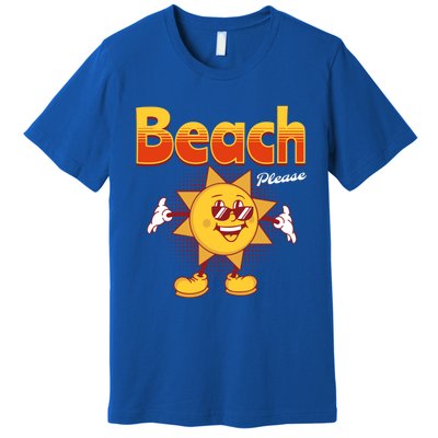 Beach Please Funny Summer Sunshine Pun Joke Gift Premium T-Shirt