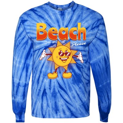 Beach Please Funny Summer Sunshine Pun Joke Gift Tie-Dye Long Sleeve Shirt