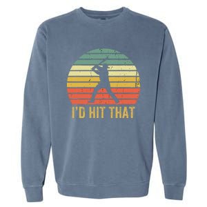 Baseball Player Funny ID Hit That Batter Sport Garment-Dyed Sweatshirt