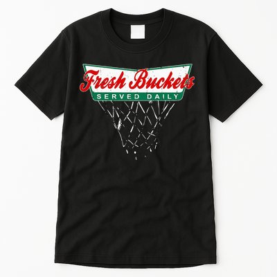 Basketball Player Fresh Buckets Served Daily Bball Tall T-Shirt