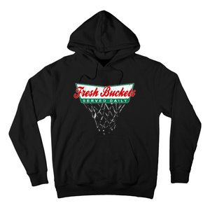 Basketball Player Fresh Buckets Served Daily Bball Hoodie